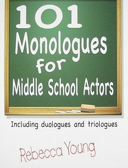 101 Monologues for Middle School Actors on Sale