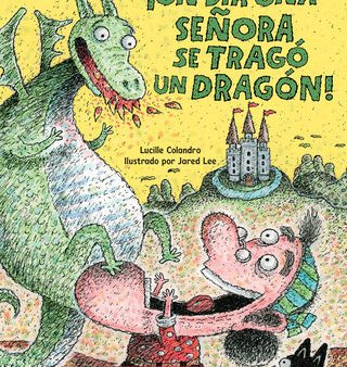 ¡Un Día Una Señora Se Tragó Un Dragón! (There Was an Old Lady Who Swallowed a Dragon!) Online now