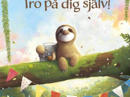 Tro på dig själv! For Discount