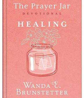 Prayer Jar Devotional: Healing, The For Discount