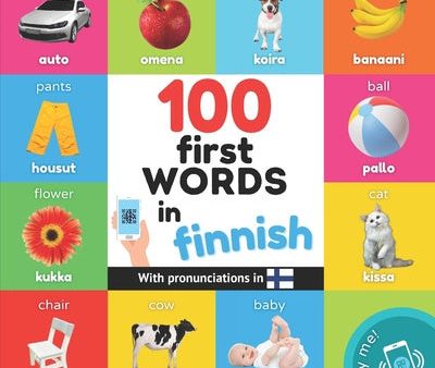 100 first words in finnish: Bilingual picture book for kids: english   finnish with pronunciations For Cheap