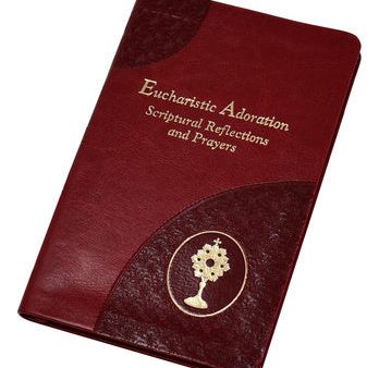 Eucharistic Adoration: Scriptural Reflections and Prayers Online Hot Sale