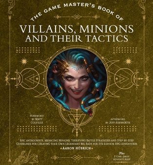 Game Master s Book of Villains, Minions and Their Tactics: Epic New Antagonists for Your Pcs, Plus New Minions, Fighting Tactics, and Guidelines f, The Online Sale