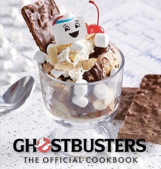 Ghostbusters: The Official Cookbook: (Ghostbusters Film, Original Ghostbusters, Ghostbusters Movie) For Cheap