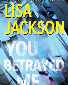 You Betrayed Me: A Chilling Novel of Gripping Psychological Suspense Online Sale