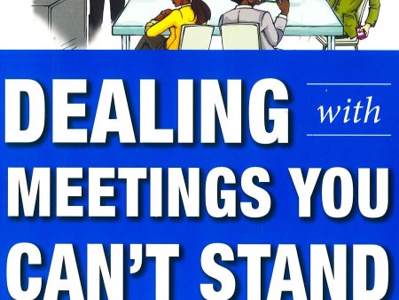 *Dealing With Meeting You Can t Stand Online