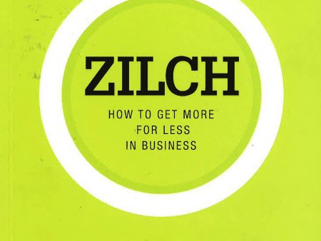 [Bargain corner] Zilch: How To Get More For Less In Business Online Sale