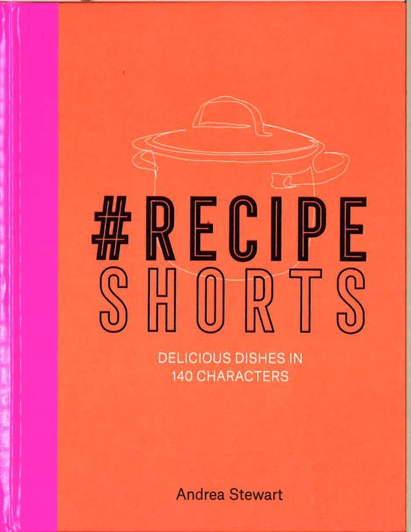 #Recipeshorts: Delicious Dishes In 140 Characters Hot on Sale